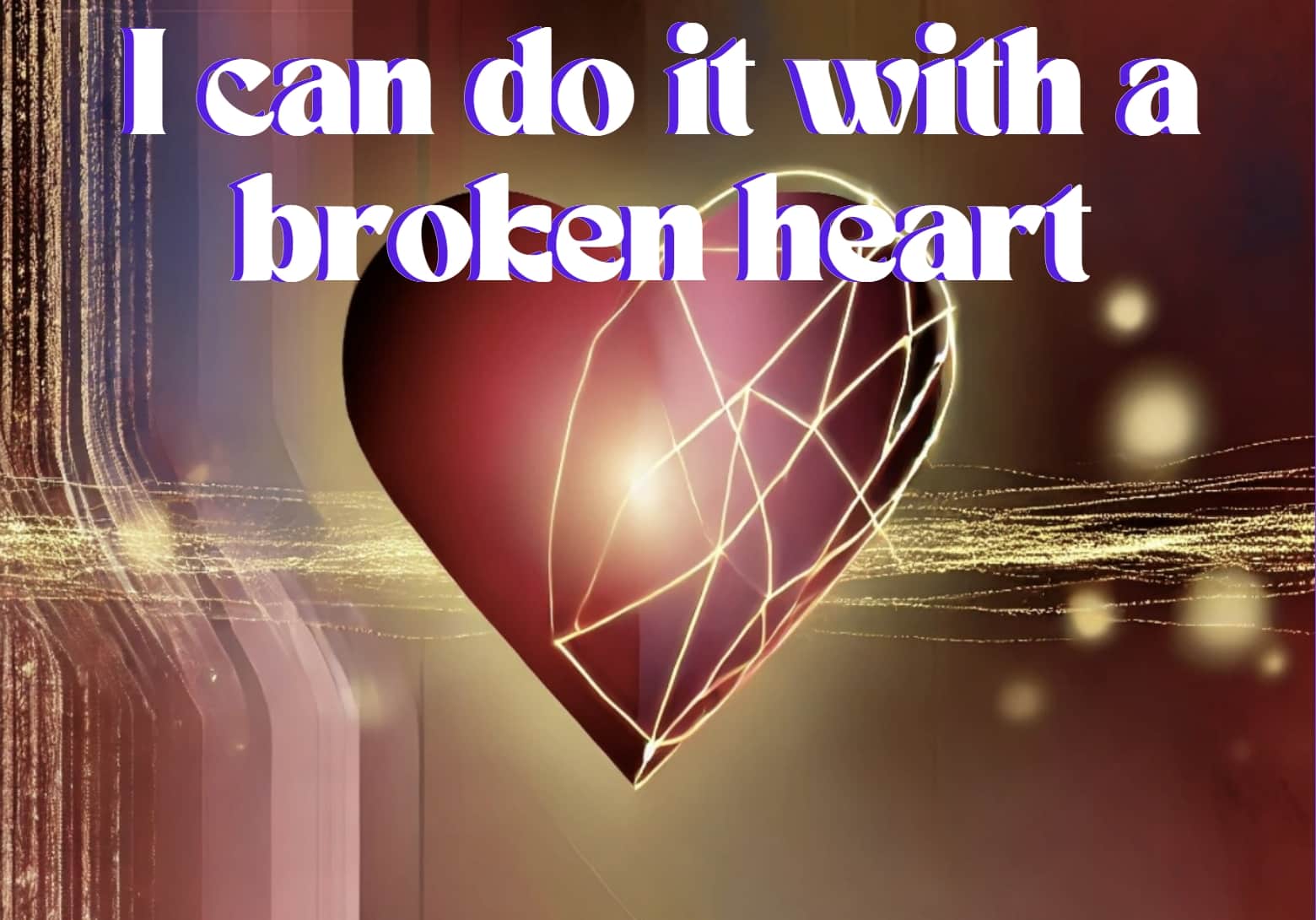 I can do it with a broken heart lyrics