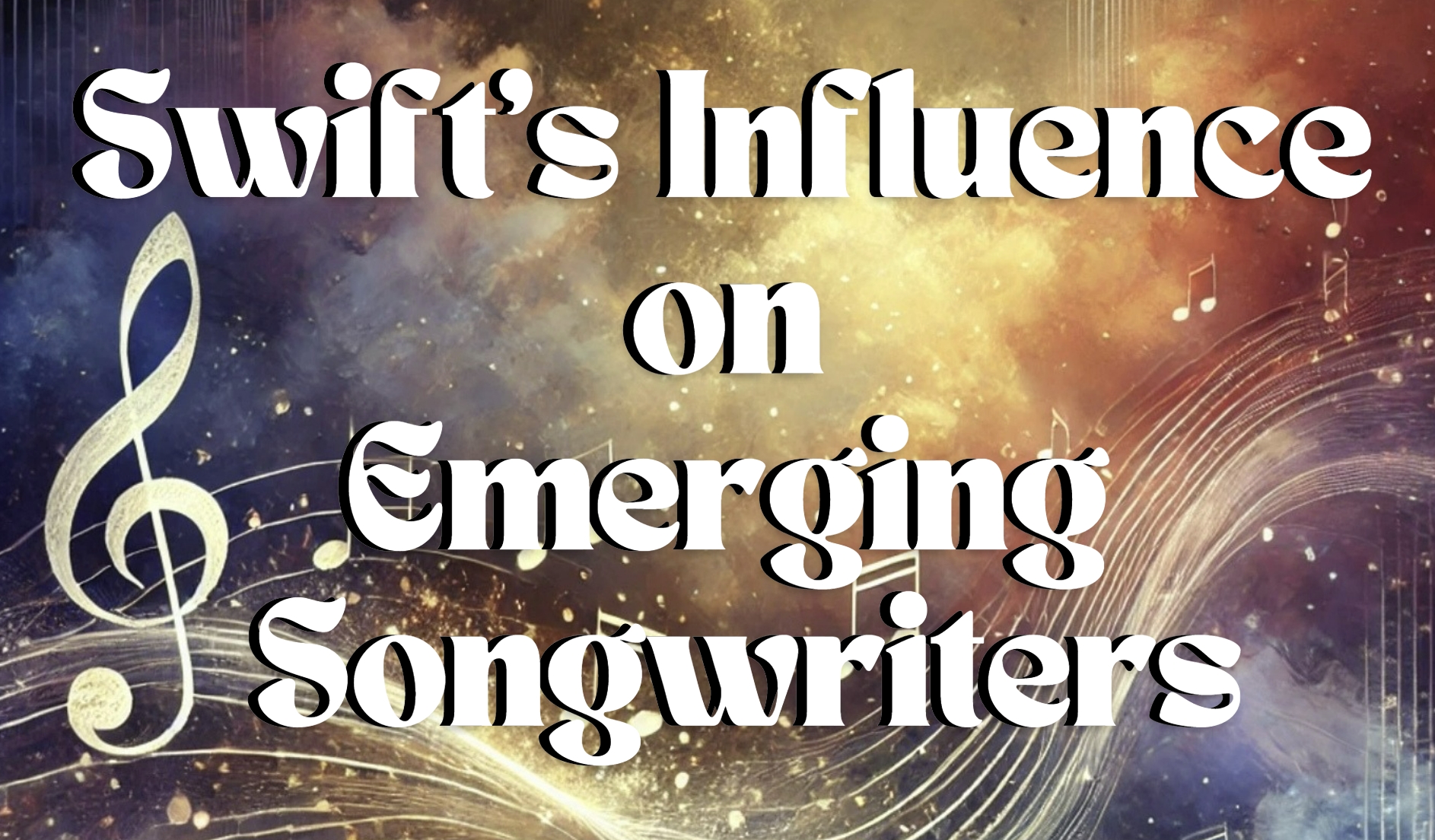 Swift's influence on emerging songwriters